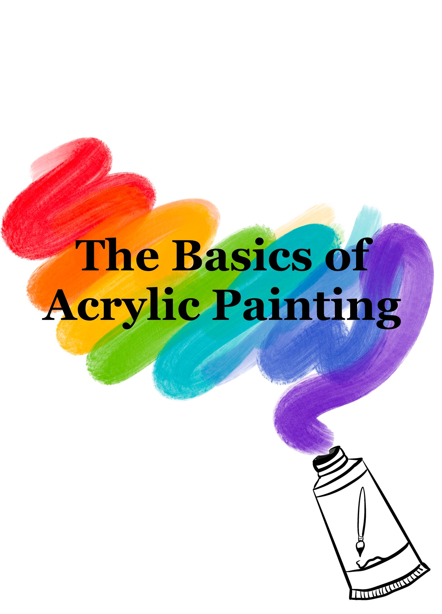 The Basics of Acrylic Painting (A 4 week Workshop!) - January!