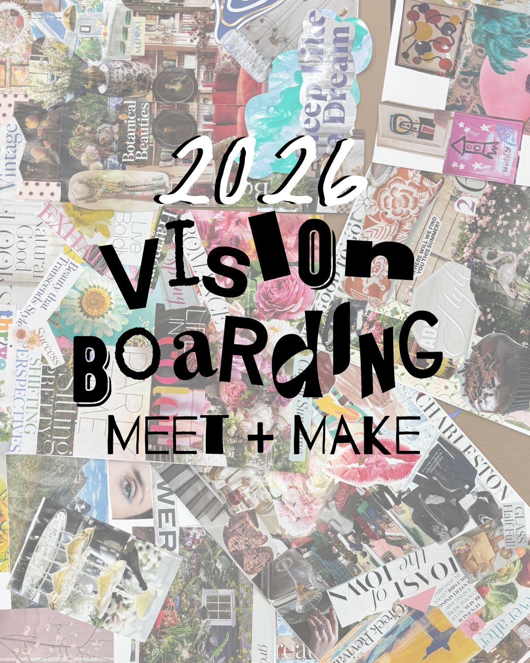 2026 Vision Board Collage Night - Meet & Make!