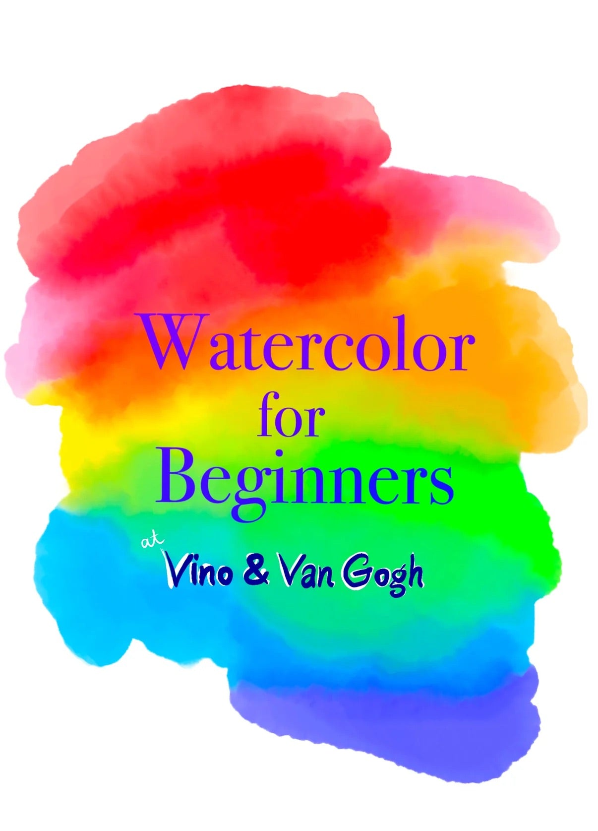 Watercolor for Beginners (A 4 week Workshop) - April!