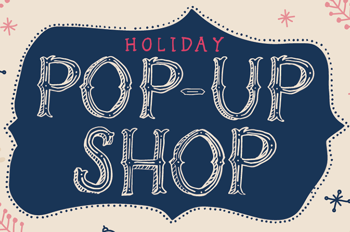 Holiday Pop Up Shop!