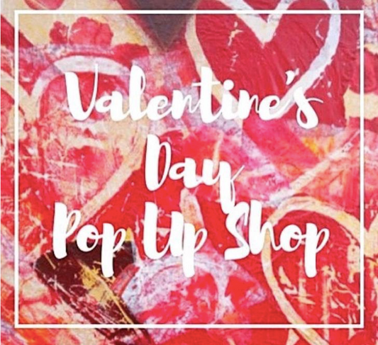 Valentine's Pop Up Shop 2.1.18