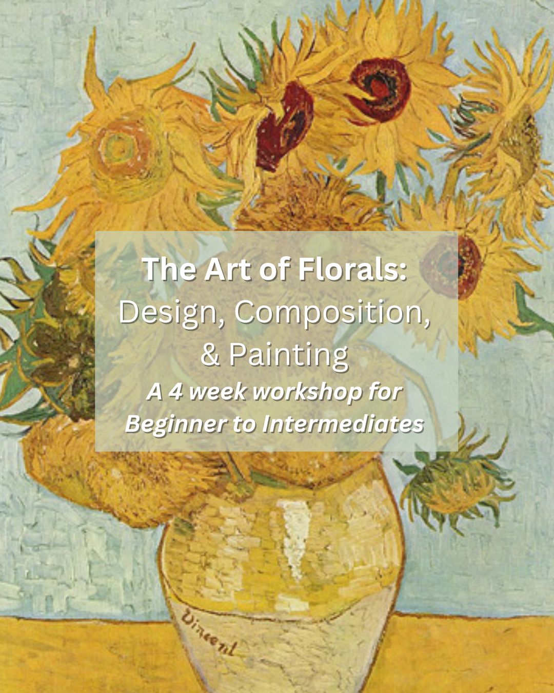 The Art of Florals: Design, Composition & Painting 4-Week Workshop (Beginner to Intermediate)