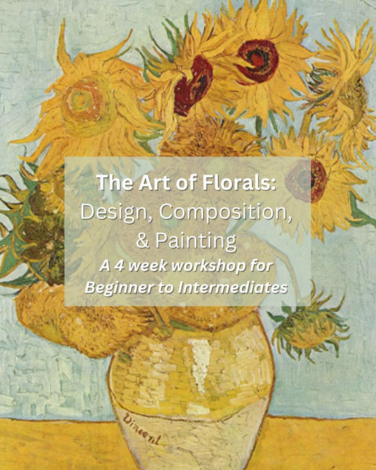 The Art of Florals: Design, Composition & Painting 4-Week Workshop (Beginner to Intermediate)