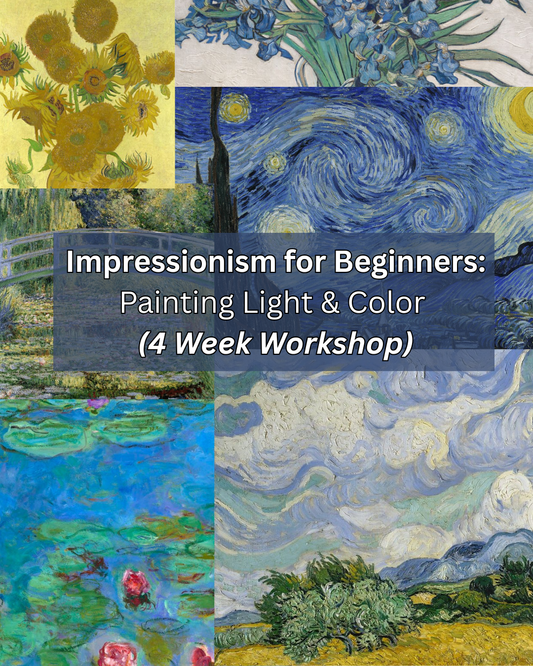 Impressionism for Beginners: Painting Light & Color (4 Week Workshop)