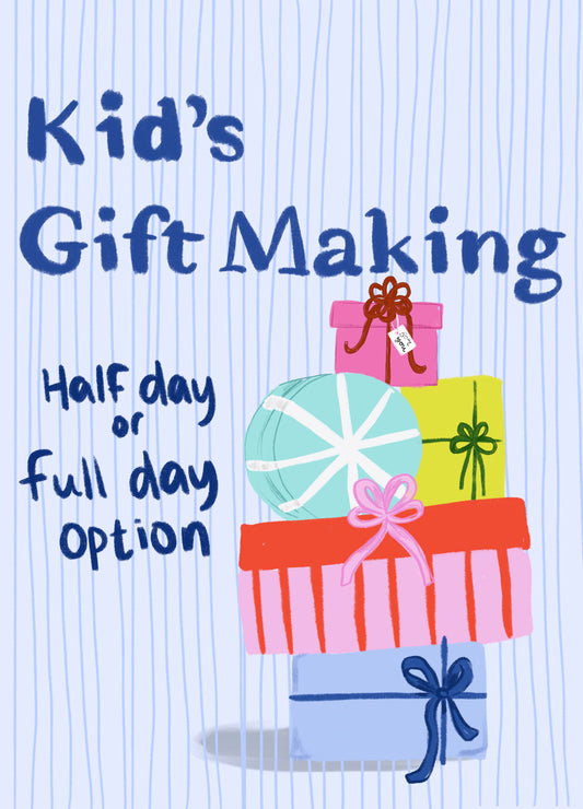 Kids Gift-Making Art Camp! (All-day option!)