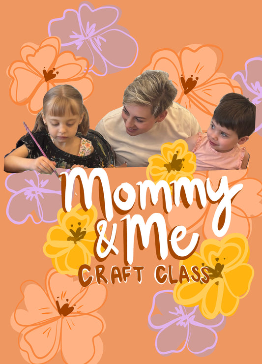 "Mom & Me"  Floral Summer Craft Class