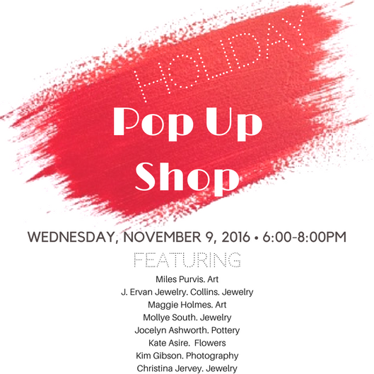 Holiday Pop Up Shop 11.9.16